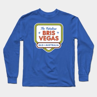 Bris Vegas, Brisbane Queensland, Australia Long Sleeve T-Shirt